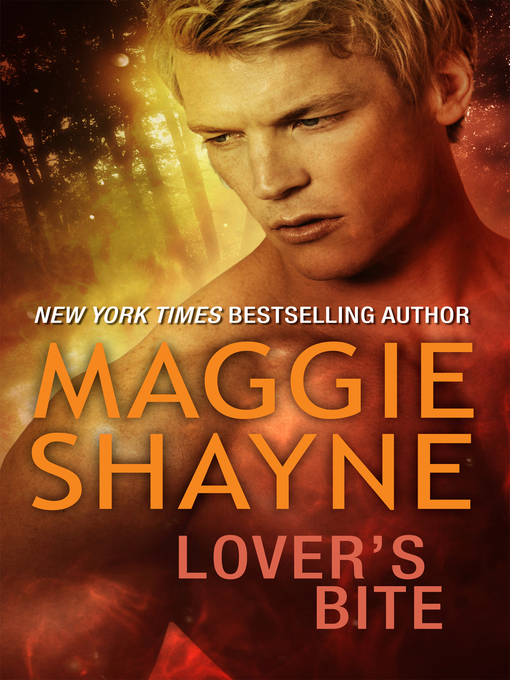 Title details for Lover's Bite by Maggie Shayne - Available